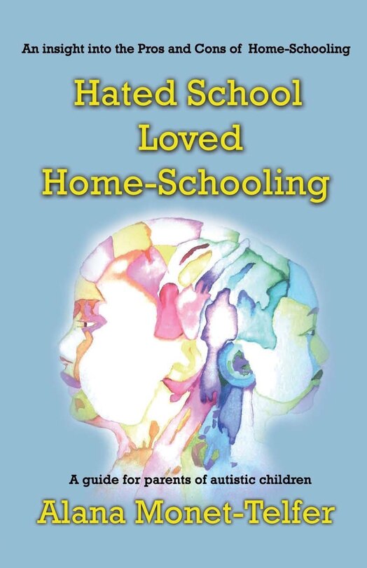 Couverture_Hated School - Loved Home-Schooling