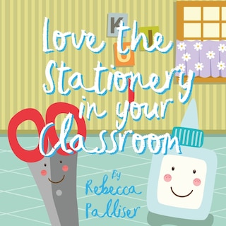 Couverture_Love the Stationery in your Classroom