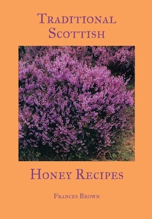 Front cover_Traditional Scottish Honey Recipes