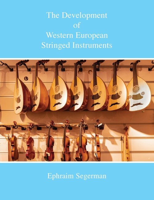 Front cover_The Development of Western European Stringed Instruments