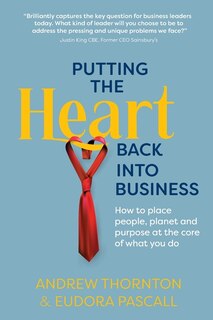 Front cover_Putting The Heart Back into Business