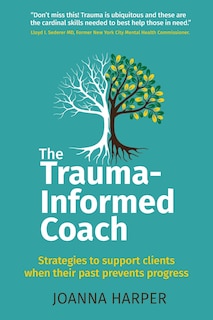 Front cover_The Trauma-Informed Coach
