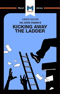 Front cover_An Analysis Of Ha-joon Chang's Kicking Away The Ladder