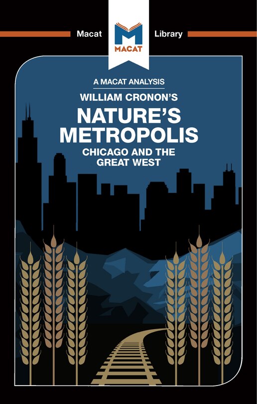 Front cover_An Analysis Of William Cronon's Nature's Metropolis