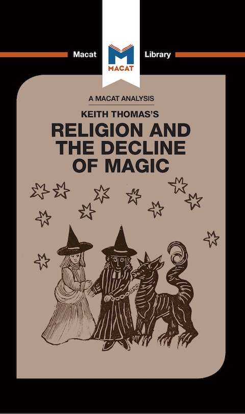 Front cover_An Analysis Of Keith Thomas's Religion And The Decline Of Magic