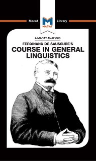 Couverture_An Analysis Of Ferdinand De Saussure's Course In General Linguistics