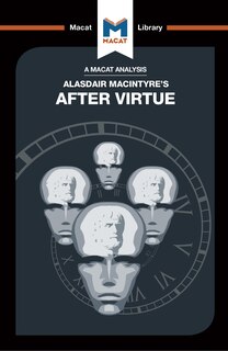 Front cover_An Analysis Of Alasdair Macintyre's After Virtue