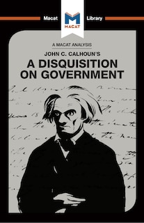 Front cover_An Analysis of John C. Calhoun's A Disquisition on Government