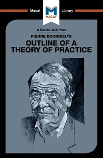 Couverture_An Analysis Of Pierre Bourdieu's Outline Of A Theory Of Practice