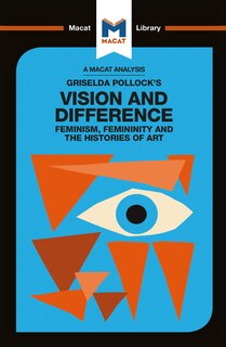 Front cover_An Analysis Of Griselda Pollock's Vision And Difference