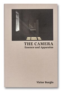 Couverture_The Camera: Essence and Apparatus