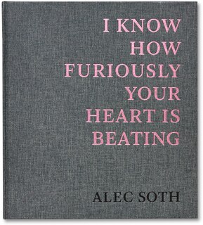 Front cover_I Know How Furiously Your Heart is Beating