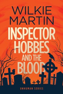 Front cover_Inspector Hobbes And The Blood