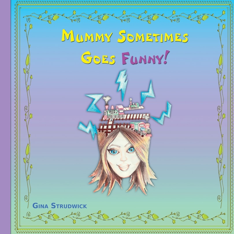 Front cover_Mummy Sometimes Goes Funny!