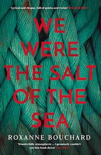 Front cover_We Were The Salt Of The Sea