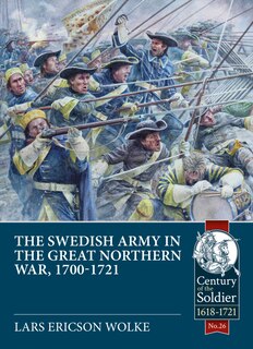 Front cover_The Swedish Army in the Great Northern War, 1700-1721