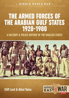 Front cover_The Military and Police Forces of the Gulf States