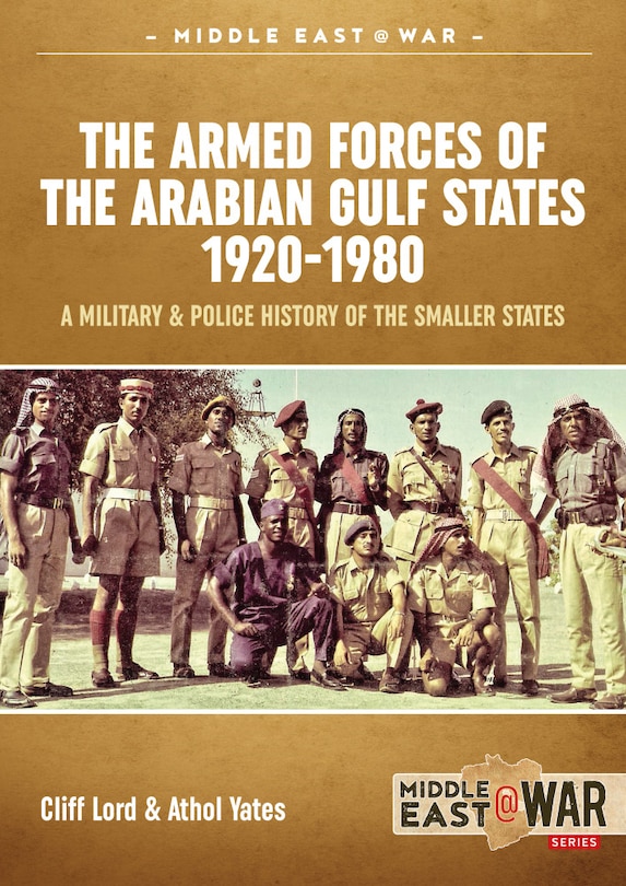 Front cover_The Military and Police Forces of the Gulf States