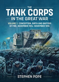 Front cover_The Tank Corps in the Great War