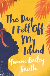 Front cover_The Day I Fell Off My Island
