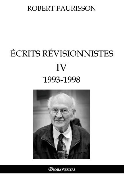 Front cover_Écrits révisionnistes IV - 1993 -1998