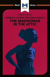 Front cover_An Analysis Of Sandra M. Gilbert And Susan Gubar's The Madwoman In The Attic