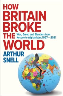Front cover_How Britain Broke the World