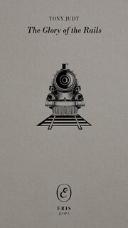 Front cover_The Glory of the Rails