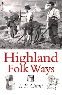 Front cover_Highland Folk Ways