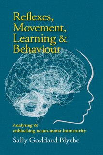 Front cover_Reflexes, Movement, Learning & Behaviour