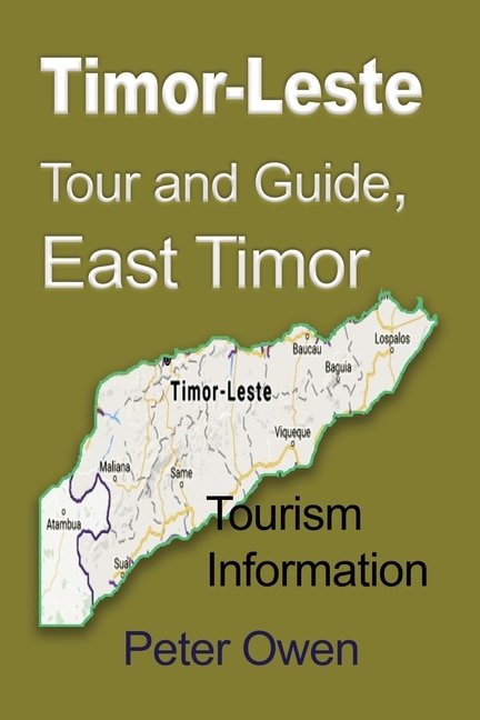 Couverture_Timor-Leste Tour and Guide, East Timor