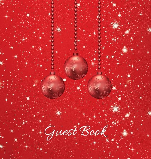 Christmas Party Guest Book (HARDCOVER), Party Guest Book, Birthday Guest Comments Book, House Guest Book, Seasonal Party Guest Book, Special Events & Functions: For parties, Christmas events, birthdays, anniversaries, retirement parties, gatherings, functions, housewarmings, special occasions