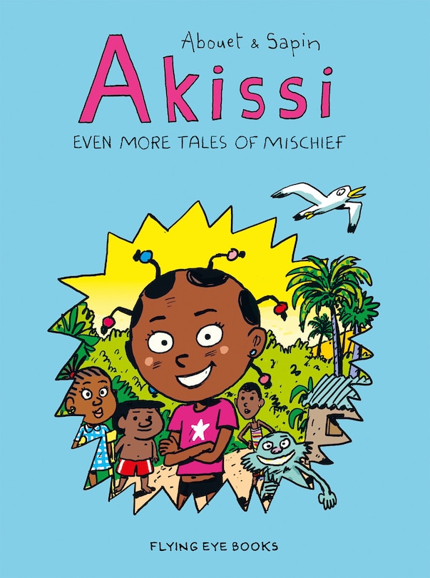Front cover_Akissi: Even More Tales Of Mischief