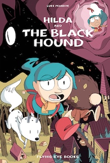 Hilda And The Black Hound: Hilda Book 4