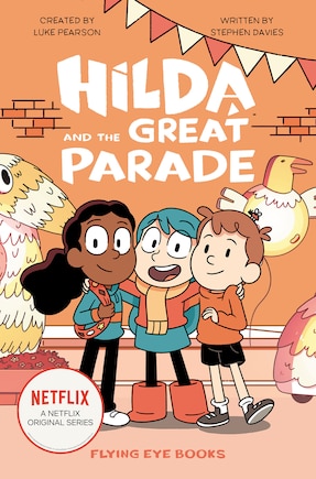 Hilda And The Great Parade: Hilda Netflix Tie-in 2