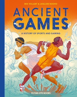 Ancient Games: A History Of Sports And Gaming