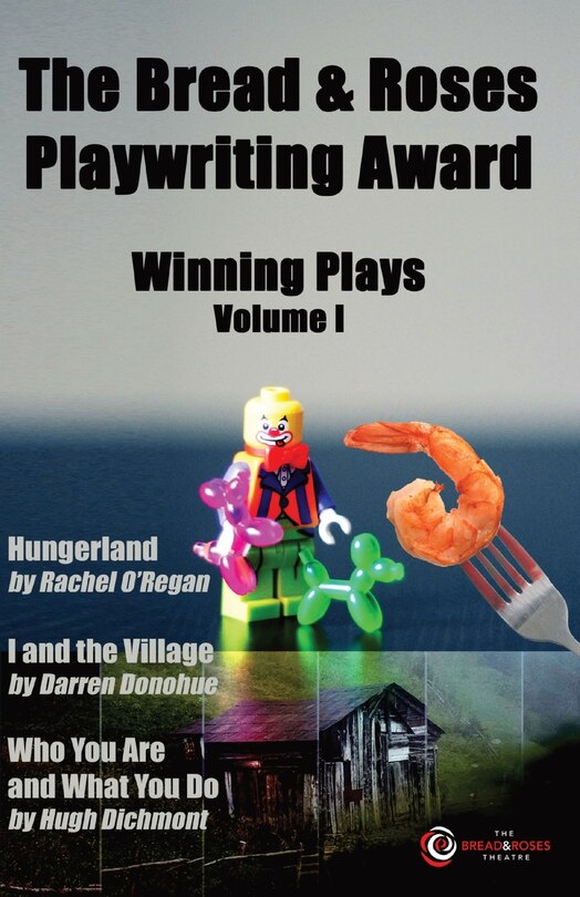Couverture_The Bread & Roses Playwriting Award