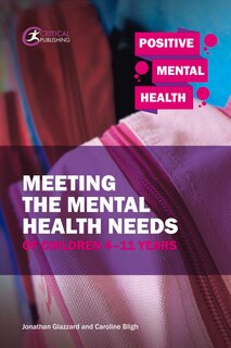 Front cover_Meeting The Mental Health Needs Of Children 4-11 Years