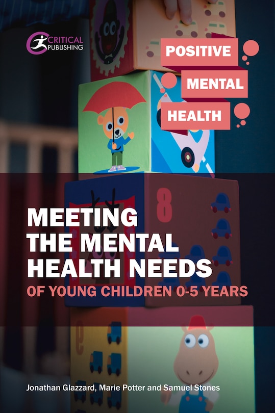 Front cover_Meeting The Mental Health Needs Of Young Children 0-5 Years