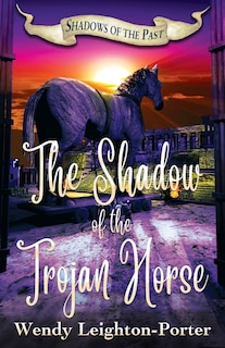Front cover_The Shadow of the Trojan Horse