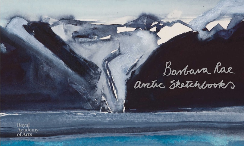 Front cover_Barbara Rae: Arctic Sketchbooks