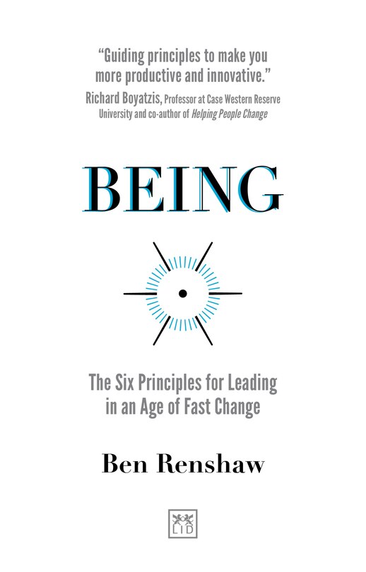 Front cover_Being: The Six Principles for Leading in an Age of Fast Change