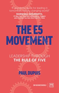 The E5 Movement: Leadership Through The Rule Of Five