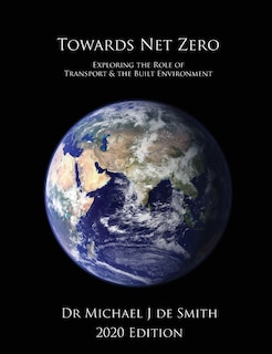 Towards Net Zero: Exploring the Role of Transport and the Built Environment