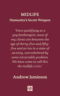 Front cover_Midlife: Humanity's Secret Weapon