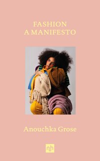 Front cover_Fashion: A Manifesto
