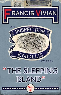 The Sleeping Island: An Inspector Knollis Mystery