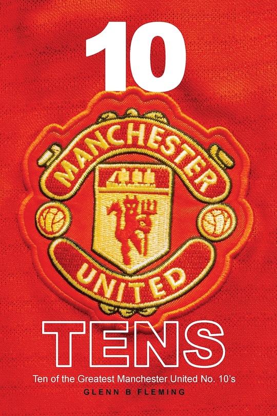 Couverture_10 Manchester United Tens