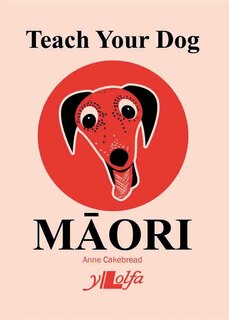 Front cover_Teach Your Dog Maori
