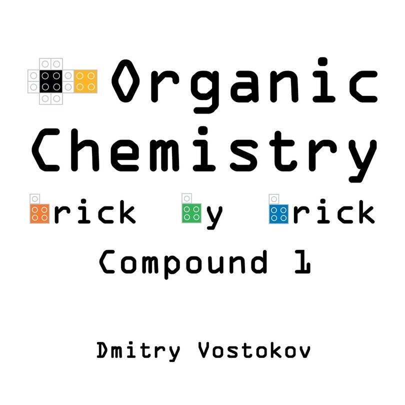 Front cover_Organic Chemistry Brick by Brick, Compound 1
